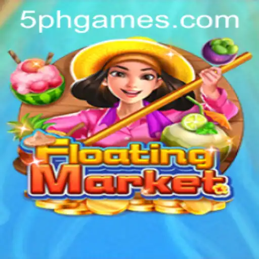 Exploring the Exciting World of FloatingMarket: A Game Inspired by 5PH